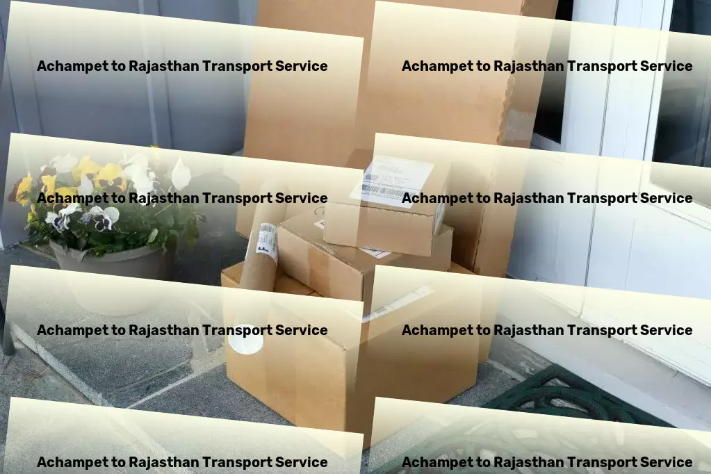 Achampet to Rajasthan Transport Revolutionize your approach to logistics and transportation in India! - Integrated transport solutions