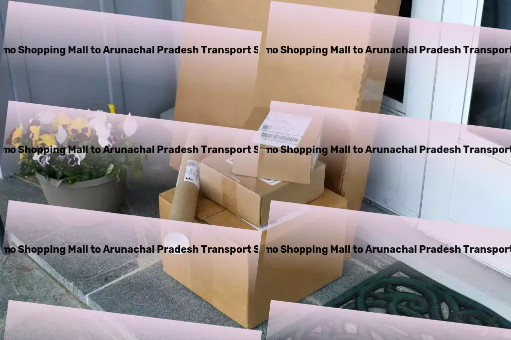 Bergamo Shopping Mall to Arunachal Pradesh Transport Where every shipment counts - India's preferred transport partner! - Multi-regional freight transport