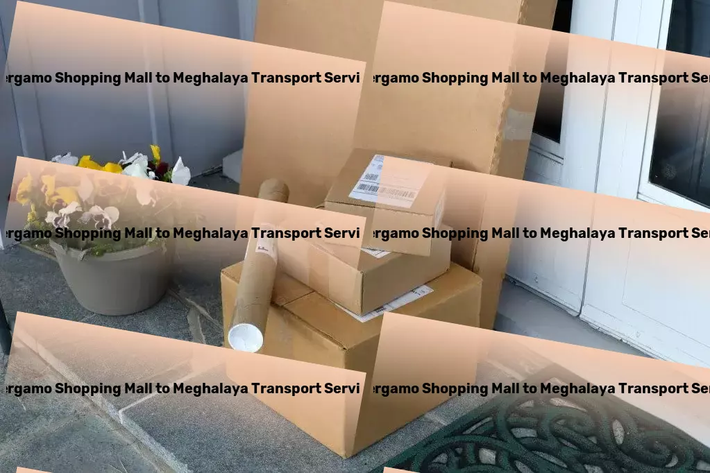 Bergamo Shopping Mall to Meghalaya Transport Sea freight services