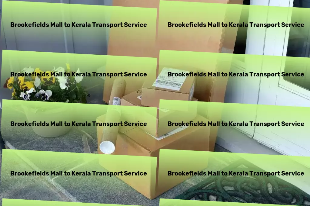 Brookefields Mall to Kerala Transport Multi-city goods transport