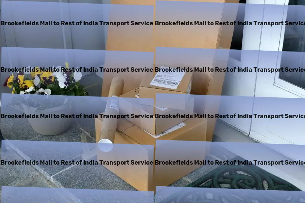 Brookefields Mall to Rest Of India Transport Next-level transportation services geared for the Indian economy! - Local freight logistics