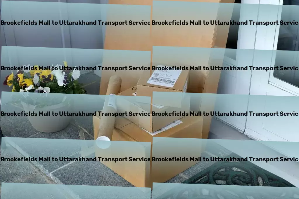 Brookefields Mall to Uttarakhand Transport Easily move goods across the country with our services! - Industrial freight services