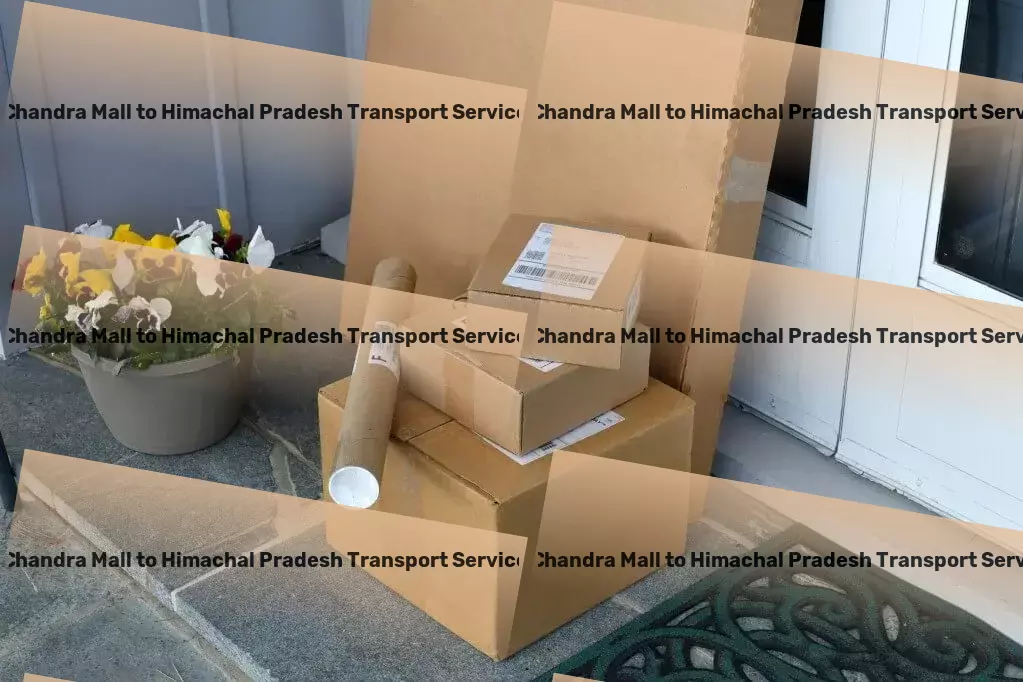 Chandra Mall to Himachal Pradesh Transport Tailored strategies for impactful results and growth! - Specialized package logistics