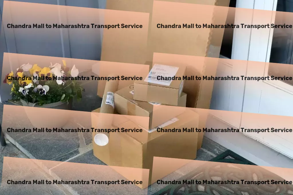 Chandra Mall to Maharashtra Transport Empowering your Indian logistics journey! - Nationwide movers