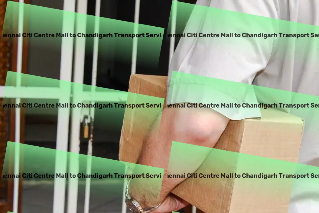 Chennai Citi Centre Mall to Chandigarh Transport Furniture relocation services