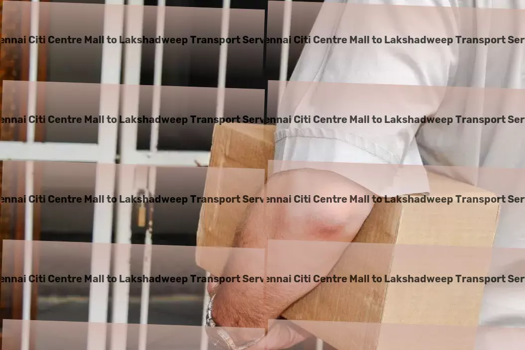 Chennai Citi Centre Mall to Lakshadweep Transport Multi-regional goods shipment