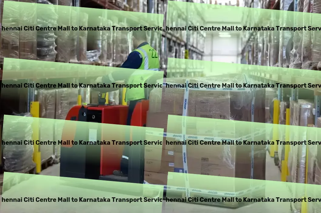 Chennai Citi Centre Mall to Karnataka Transport Nationwide moving logistics