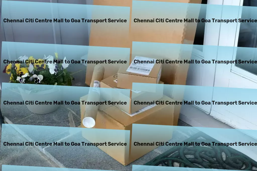 Chennai Citi Centre Mall to Goa Transport Accelerate your business with our specialized Indian transport solutions! - Parcel logistics solutions