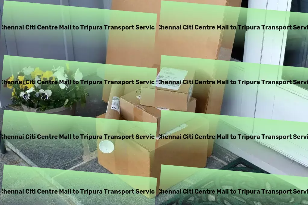 Chennai Citi Centre Mall to Tripura Transport Change the game of goods transportation within India! - Citywide courier operations