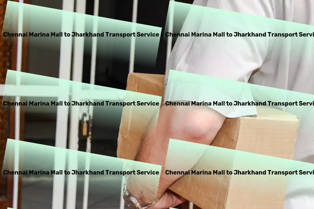 Chennai Marina Mall to Jharkhand Transport Industrial goods transport solutions