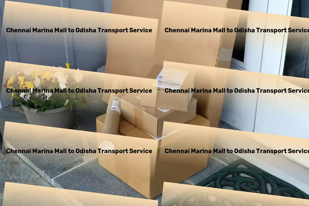 Chennai Marina Mall to Odisha Transport A new milestone in Indian transportation excellence! - Long-distance cargo services