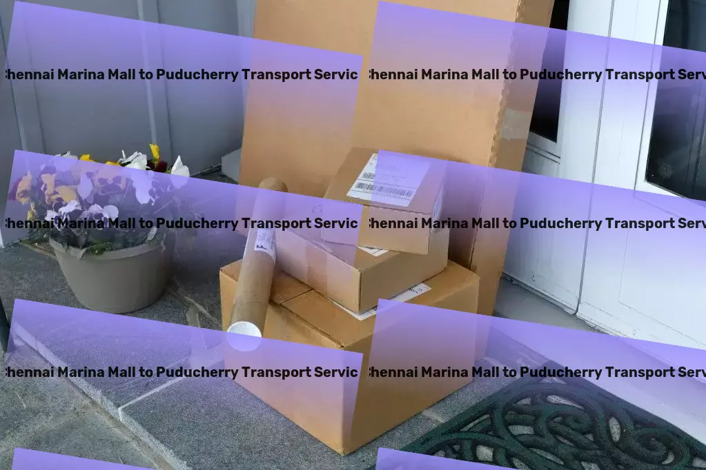 Chennai Marina Mall to Puducherry Transport Chart new territories in Indian goods movement with us. - Quick goods delivery