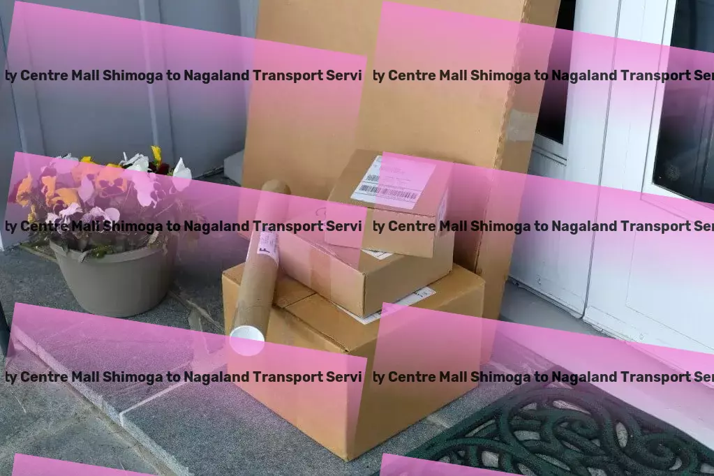 City Centre Mall Shimoga to Nagaland Transport Revolutionize your approach to logistics and transportation in India! - Personal goods forwarding