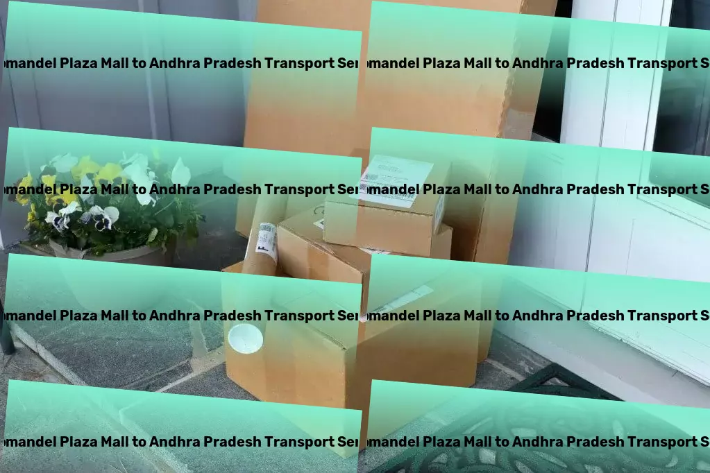 Coromandel Plaza Mall to Andhra Pradesh Transport Innovative, efficient, effective: Our promise to India's logistics. - Bulk goods delivery