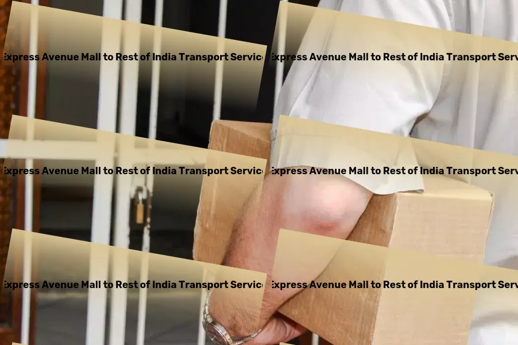 Express Avenue Mall to Rest Of India Transport Logistic support services