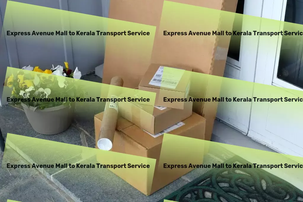 Express Avenue Mall to Kerala Transport Inter-regional goods delivery