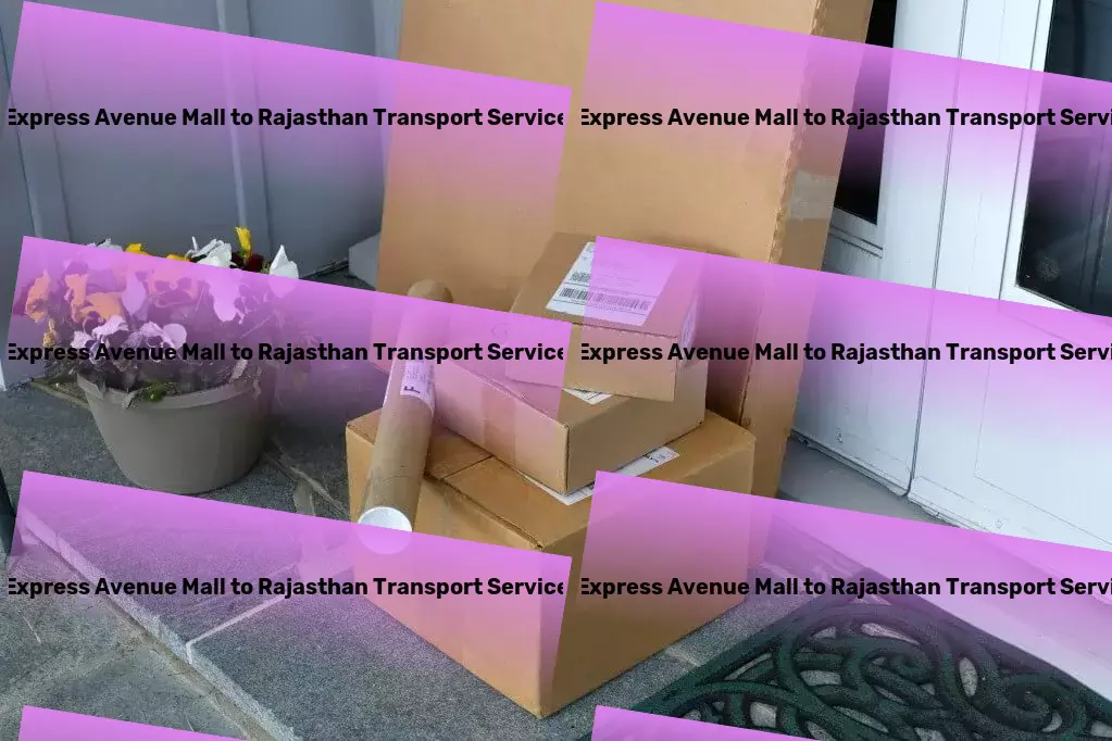 Express Avenue Mall to Rajasthan Transport Experience the future of industry-leading efficiency today! - Professional goods transport