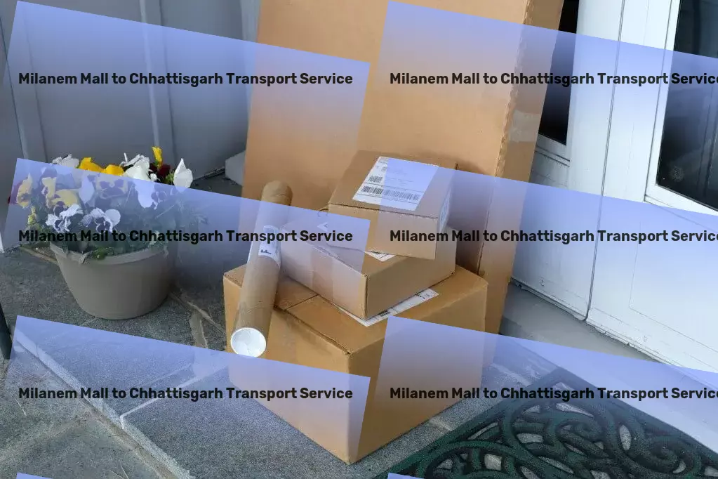 Milanem Mall to Chhattisgarh Transport Expertise-driven logistic solutions within the heart of India! - Cargo shipping