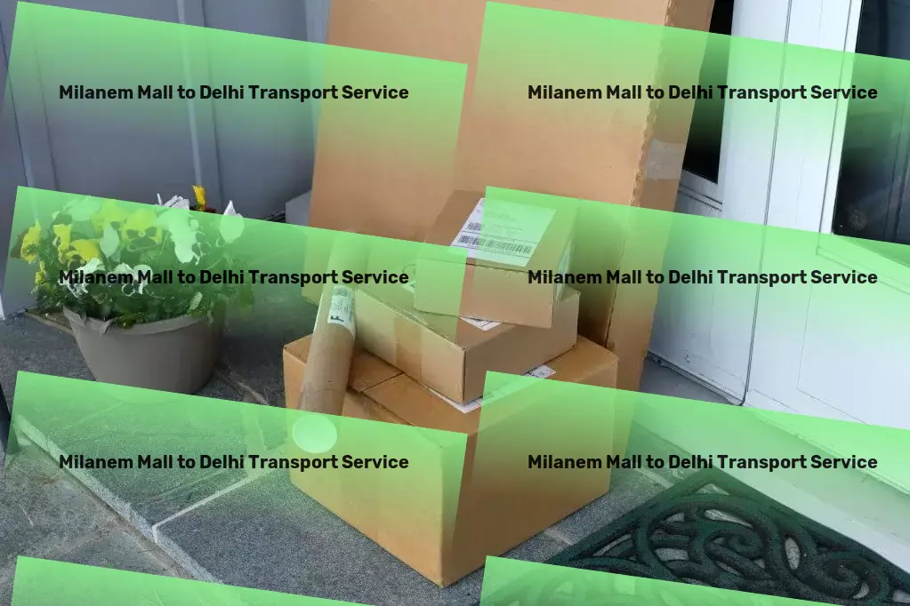 Milanem Mall to Delhi Transport Simplifying complex logistical challenges across India! - Comprehensive transport logistics