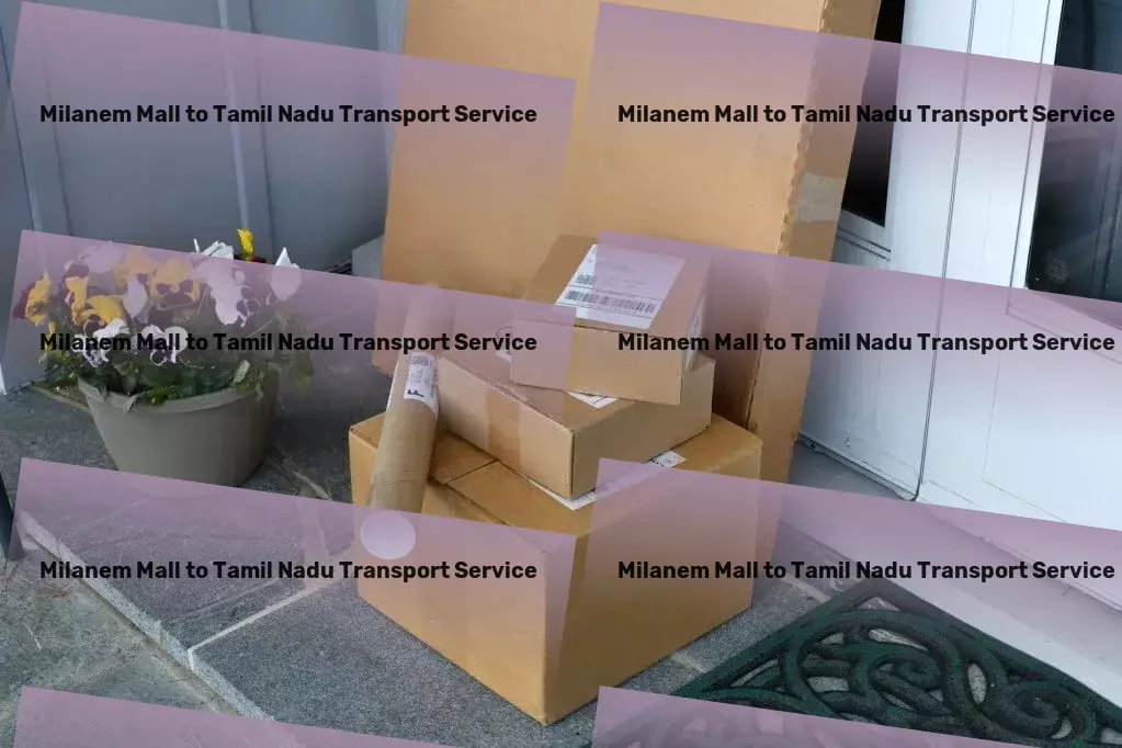 Milanem Mall to Tamil Nadu Transport Capitalize on our expertise for seamless logistics in India! - Expedited road transport