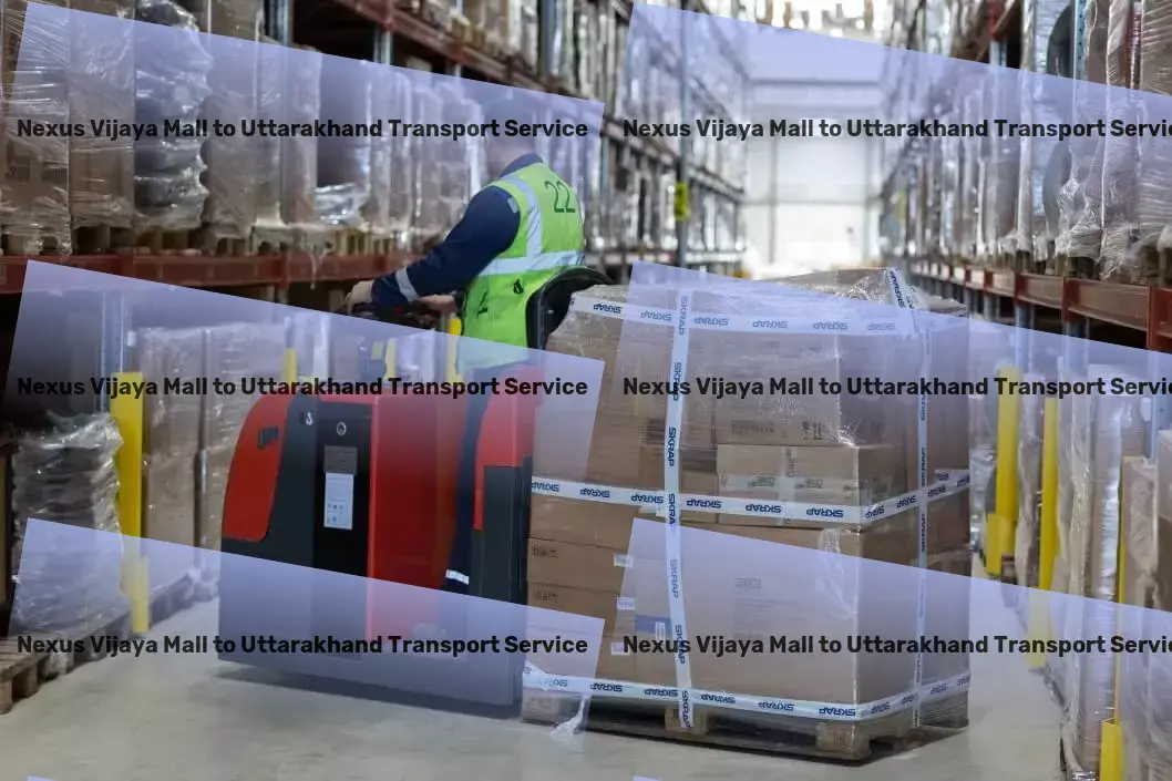 Nexus Vijaya Mall to Uttarakhand Transport Efficient cargo forwarding services