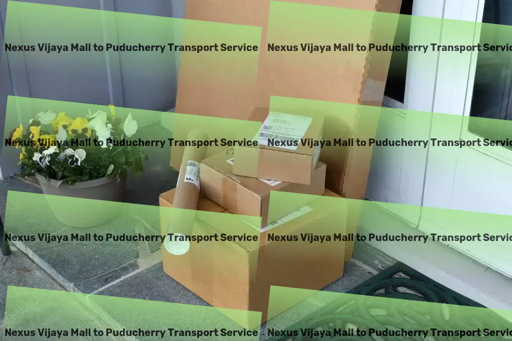 Nexus Vijaya Mall to Puducherry Transport Major freight services