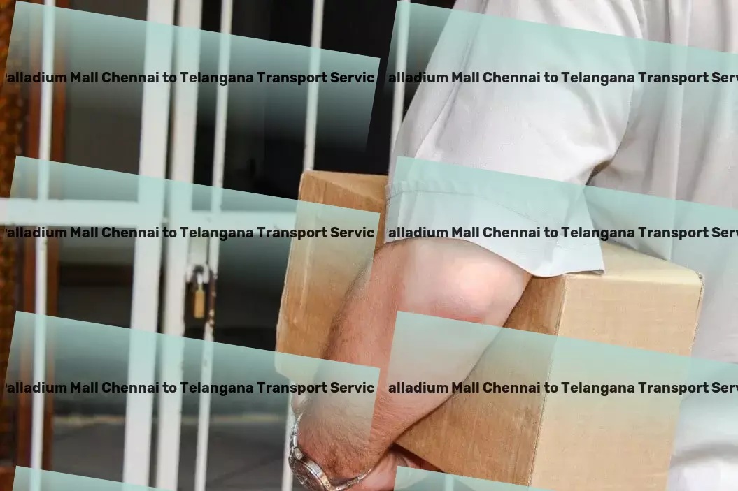 Palladium Mall Chennai to Telangana Transport Beyond mere transit - A journey towards logistical perfection in India! - Heavy load shipping solutions