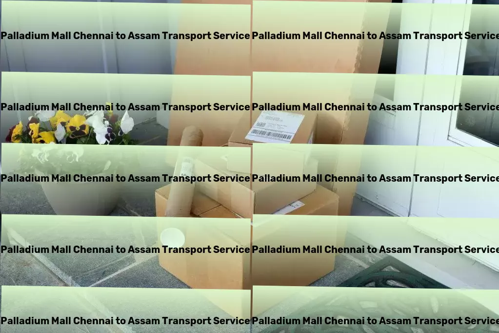 Palladium Mall Chennai to Assam Transport Redefining standards of excellence in service and delivery! - Urban transport services