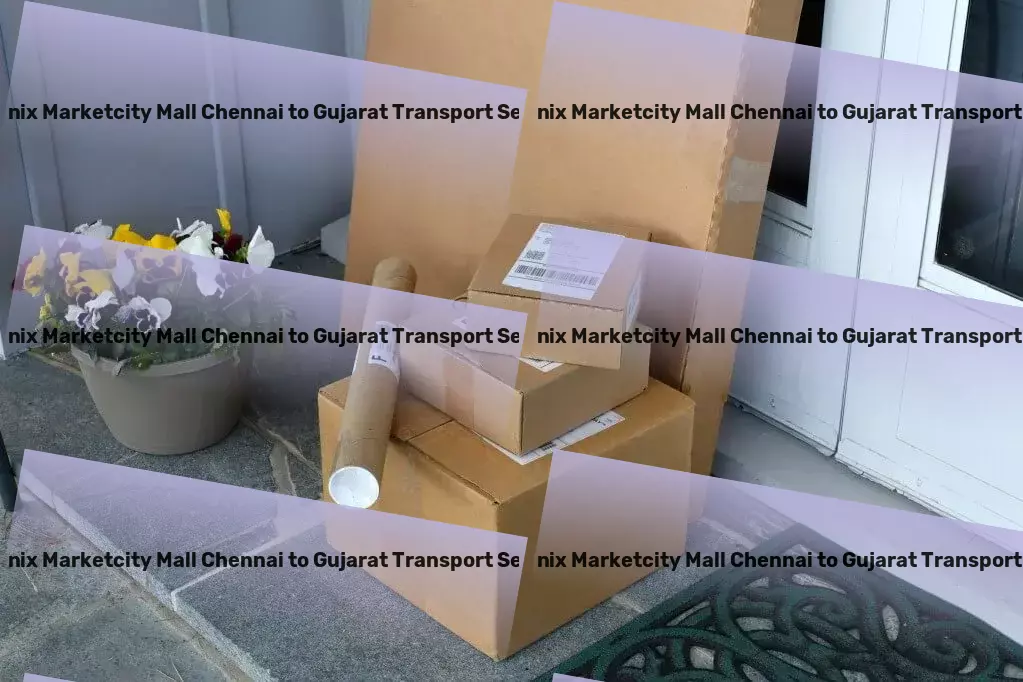 Phoenix Marketcity Mall Chennai to Gujarat Transport Specialized package shipment