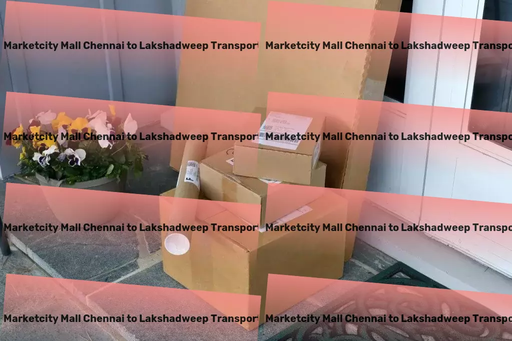 Phoenix Marketcity Mall Chennai to Lakshadweep Transport Quality transportation meets innovation in India's logistics sector! - Inter-regional goods delivery