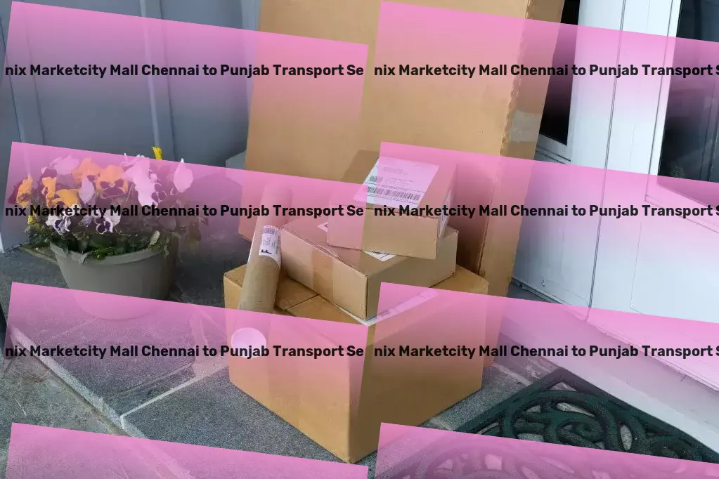 Phoenix Marketcity Mall Chennai to Punjab Transport Specialized cargo logistics