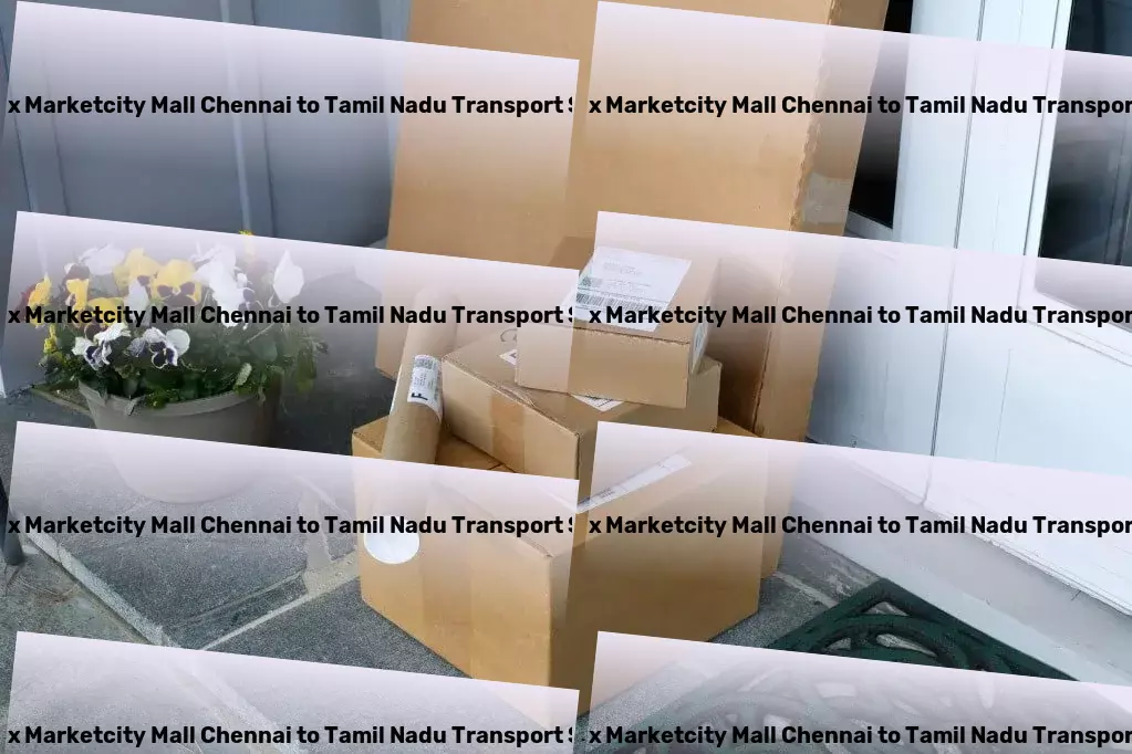 Phoenix Marketcity Mall Chennai to Tamil Nadu Transport Efficient road shipment services