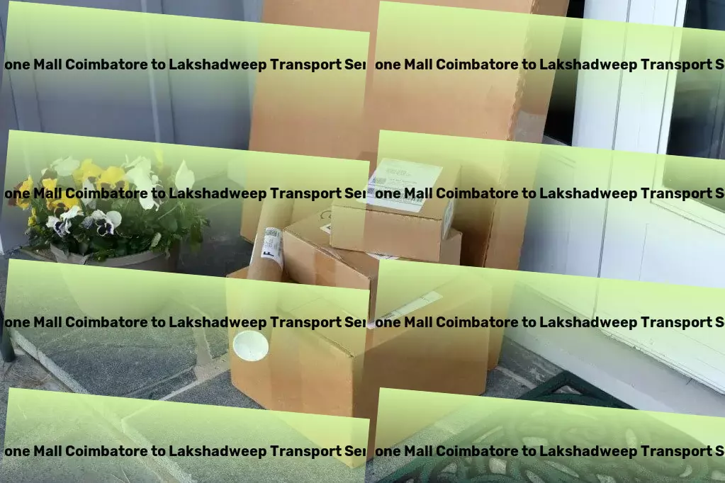 Prozone Mall Coimbatore to Lakshadweep Transport Advanced parcel dispatch