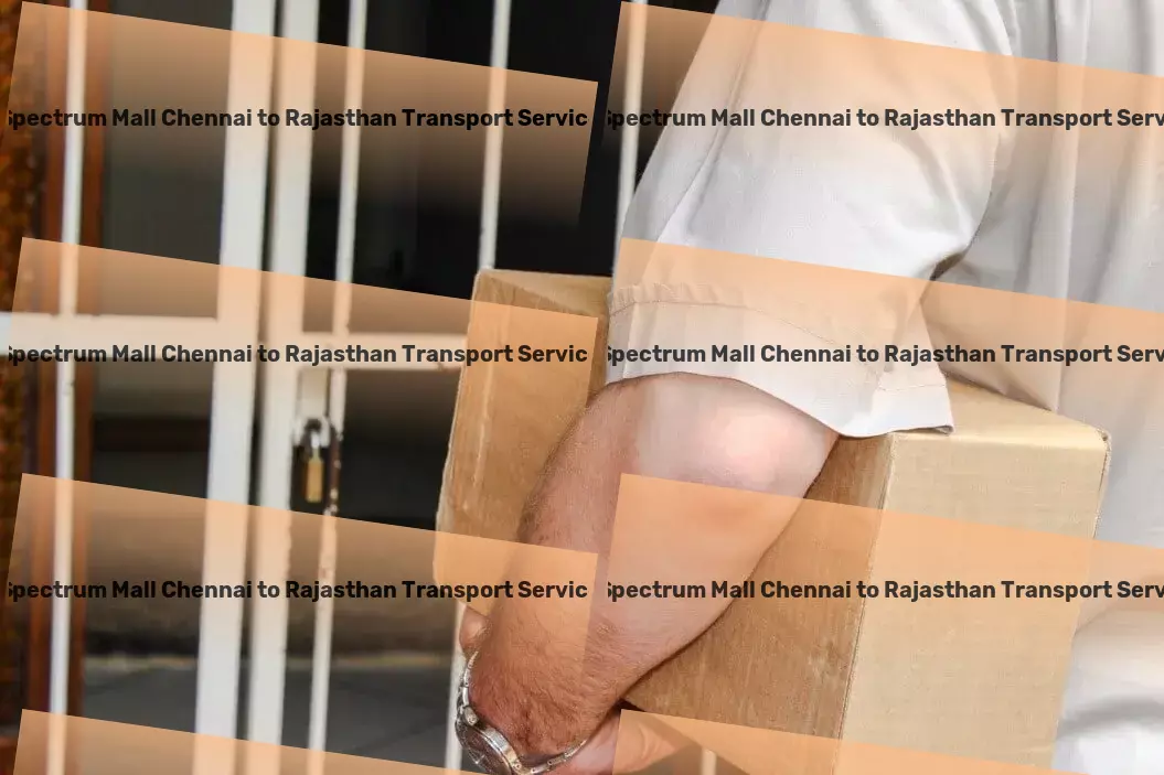 Spectrum Mall Chennai to Rajasthan Transport Optimized solutions for every transport need within India! - High-speed courier services