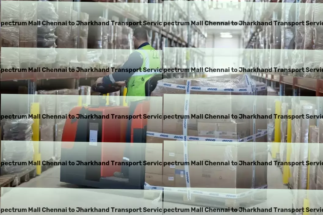 Spectrum Mall Chennai to Jharkhand Transport Fast, secure, and efficient transportation across India starts here! - Retail distribution logistics