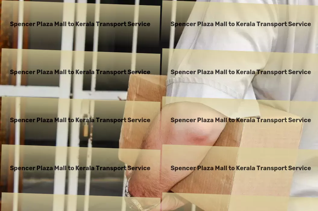 Spencer Plaza Mall to Kerala Transport Leading innovation in the seamless movement of goods within India. - High-capacity package delivery