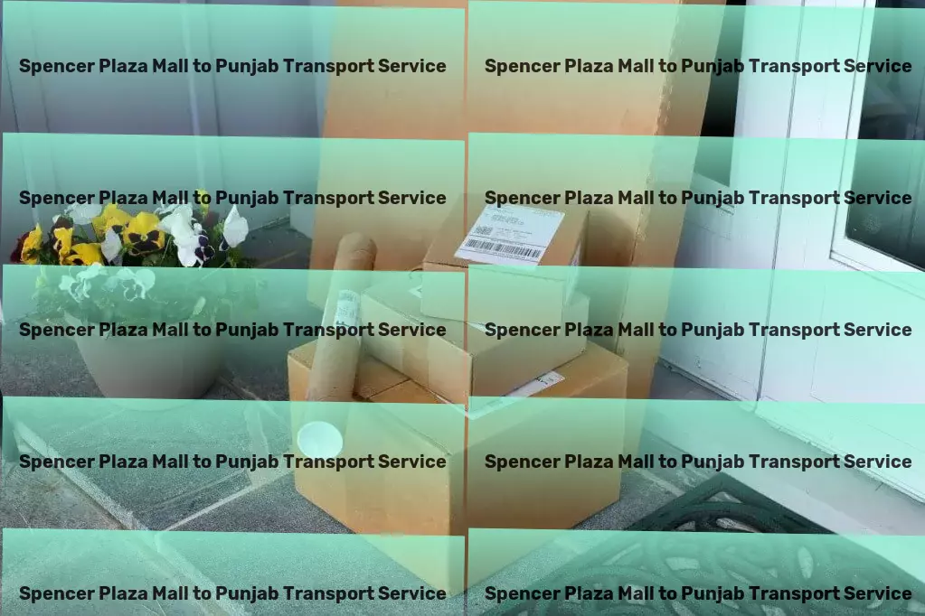 Spencer Plaza Mall to Punjab Transport The smart way to move goods around India! - Nationwide logistics forwarding