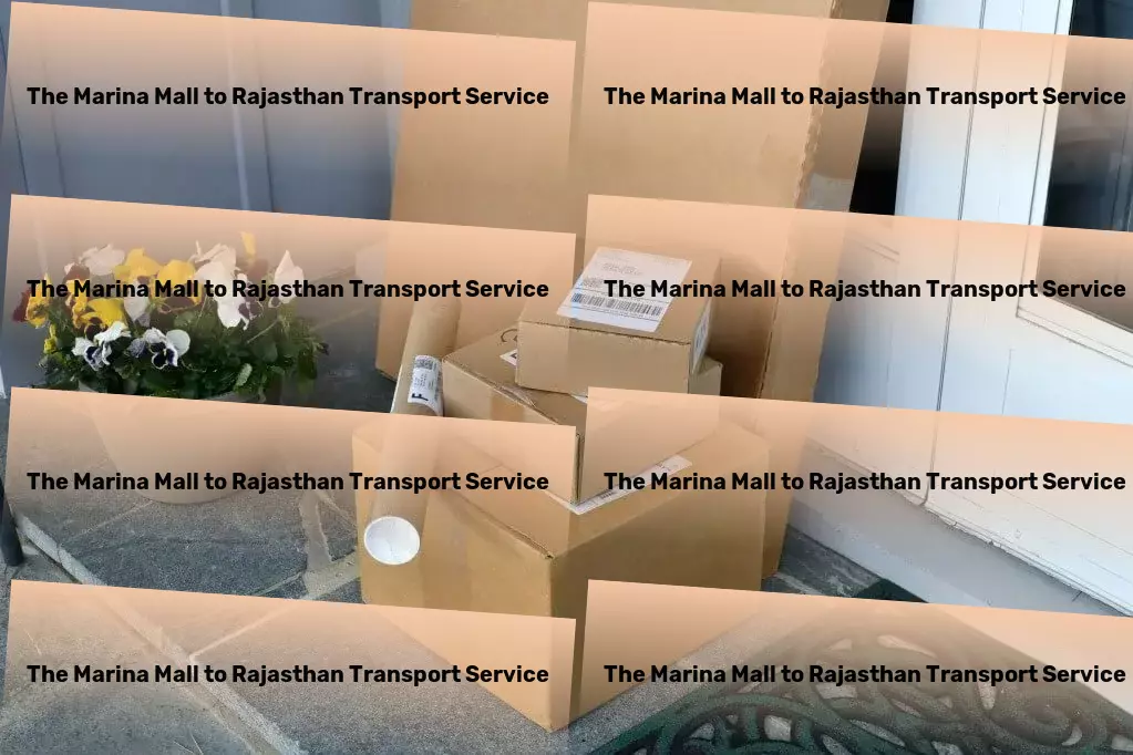 The Marina Mall to Rajasthan Transport A leap forward in optimized transportation for India! - Local freight solutions