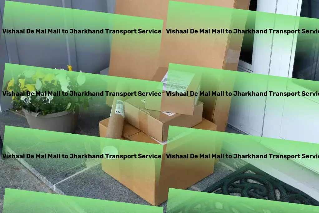 Vishaal De Mal Mall to Jharkhand Transport Your goods, our commitment: Transport excellence in India. - Regional cargo forwarding