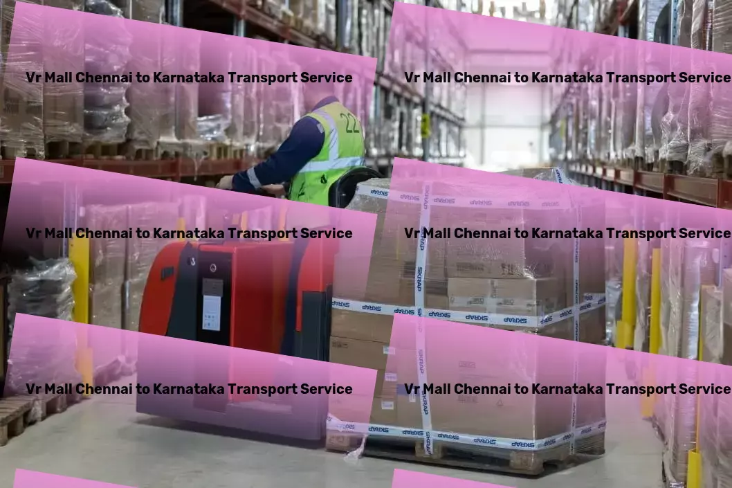 Vr Mall Chennai to Karnataka Transport Efficient road shipment services