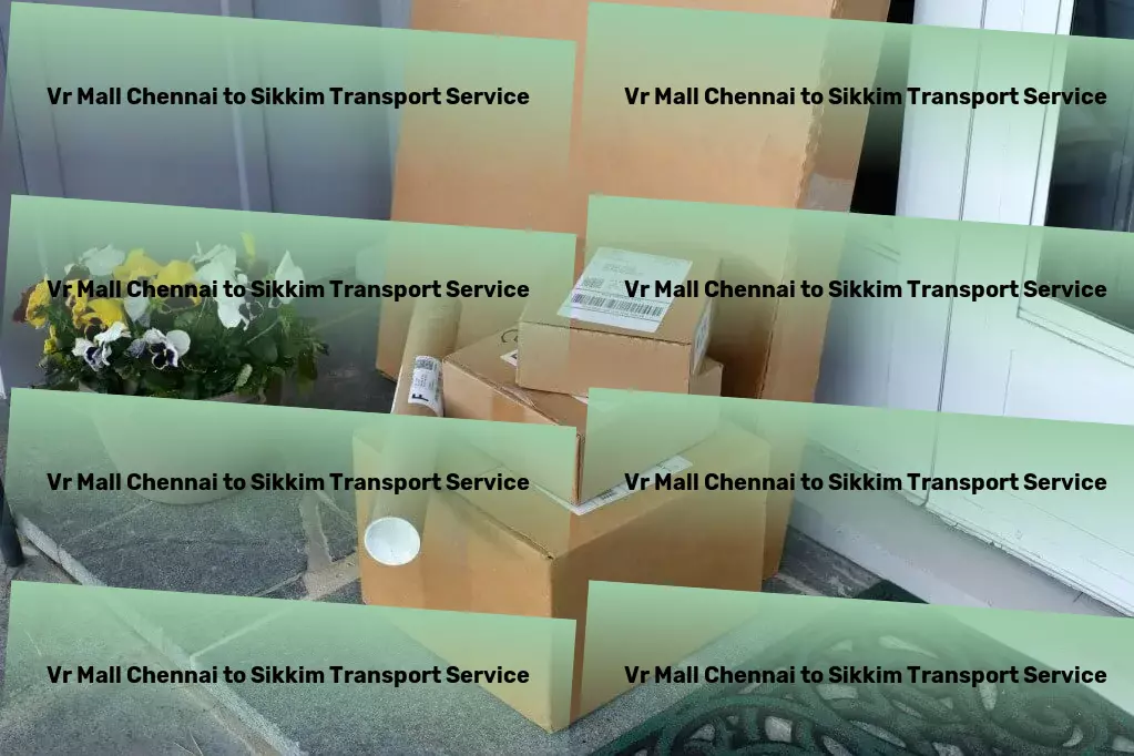 Vr Mall Chennai to Sikkim Transport Your gateway to achieving operational excellence and growth! - Motorcycle shipping services