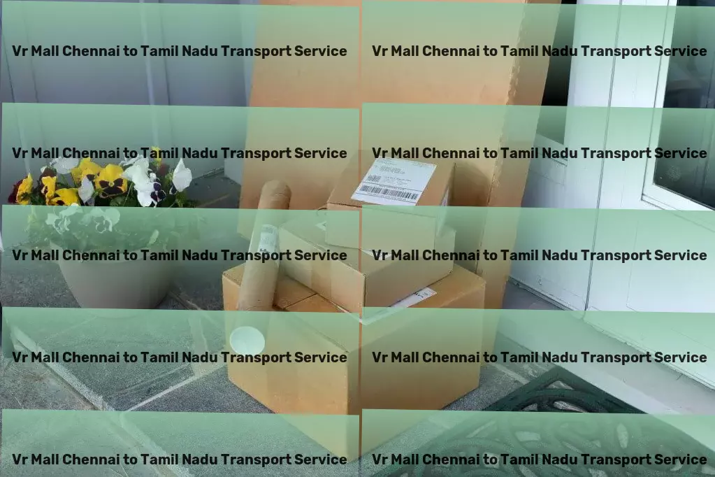 Vr Mall Chennai to Tamil Nadu Transport Maximize your online presence with us! - Supply chain optimization